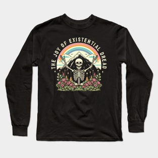 The Joy Of Existential Dread Long Sleeve T-Shirt